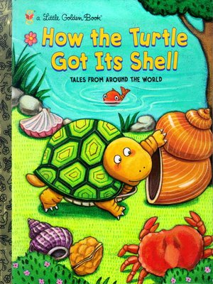cover image of How the Turtle Got Its Shell